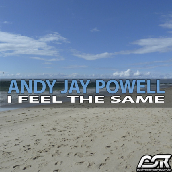 Andy Jay Powell - I Feel the Same (Radio Edit) (2013)