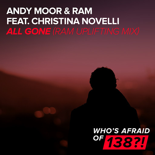 Andy Moor & Ram feat. Christina Novelli - All Gone (Ram Uplifting Radio Edit) (2015)