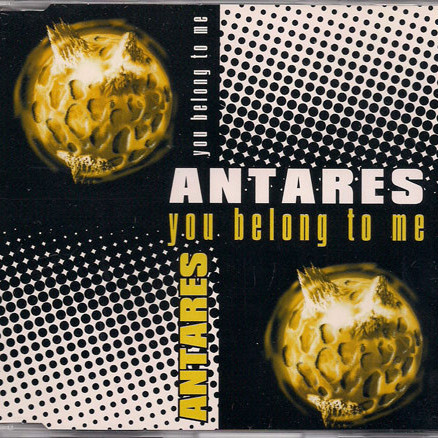 Antares - You Belong to Me (European Radio Mix) (1995)