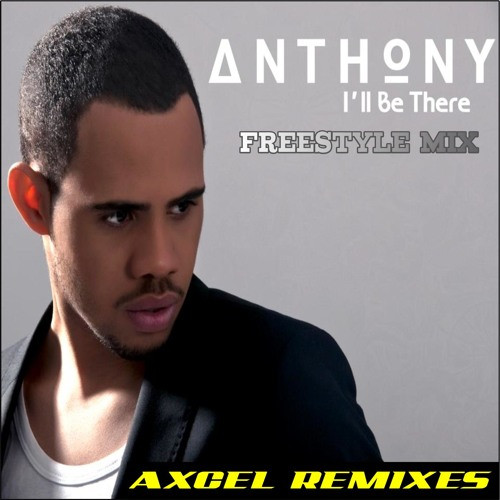 Anthony - I'll Be There (2012)