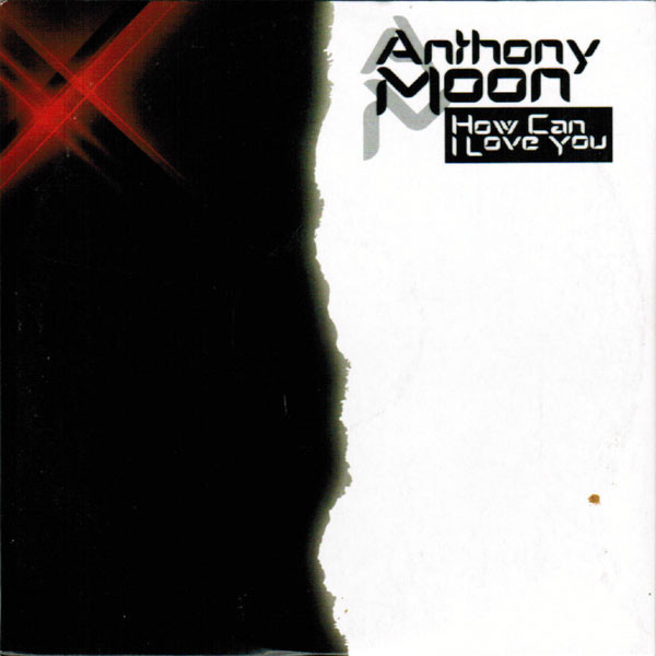 Anthony Moon - How Can I Love You (Alchemist Project Rmx) (2008)