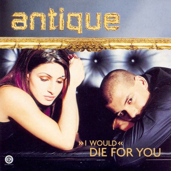 Antique - >>I Would<< Die for You (English Version) (2004)