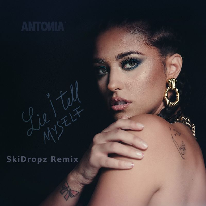 Antonia - Lie I Tell Myself (Skidropz Remix) (2020)