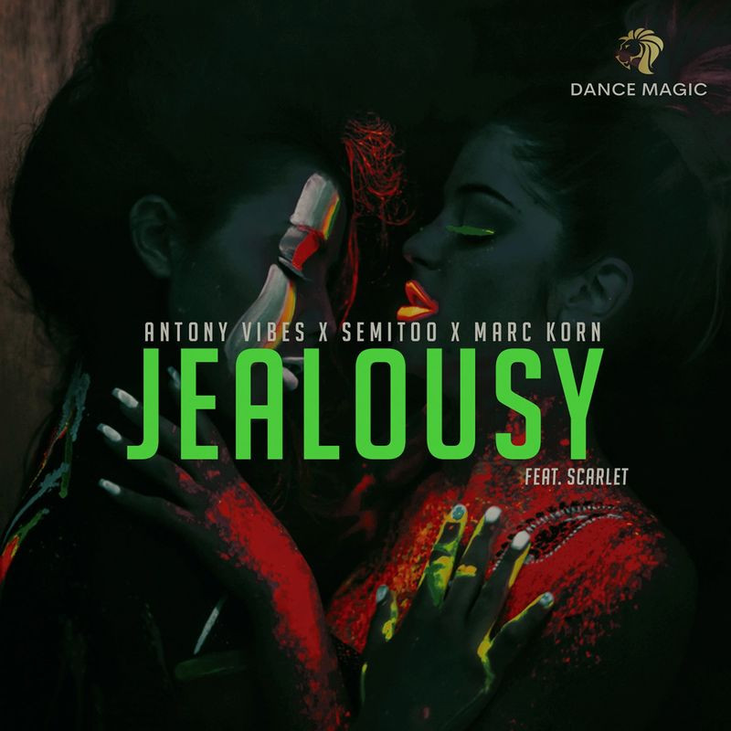 Antony Vibes, Semitoo & Marc Korn feat. Scarlet - Jealousy (Radio Edit) (2021)