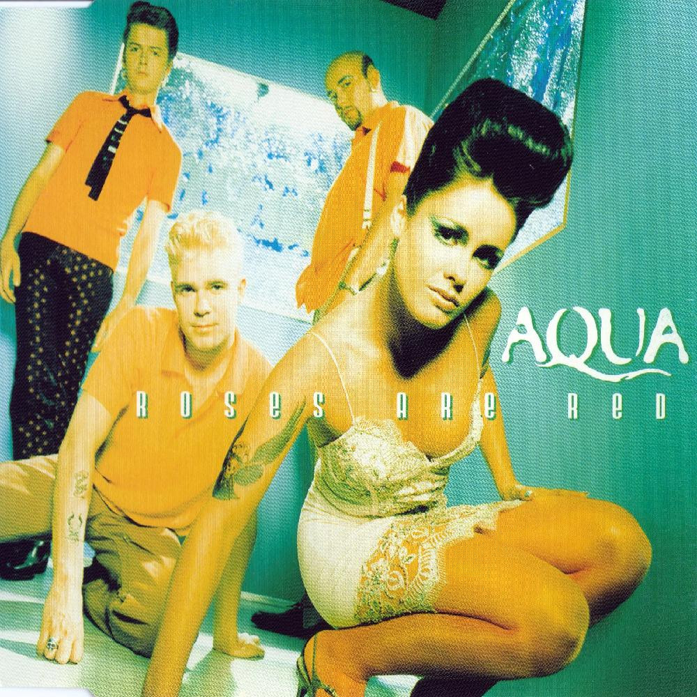 Aqua - Roses Are Red (Radio Edit) (1996)