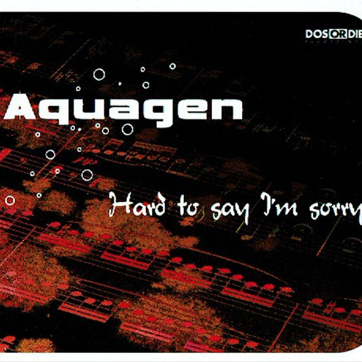 Aquagen - Hard To Say I'm Sorry (Radio Edit) (2002)
