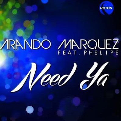 Arando Marquez - Need Ya (2012)