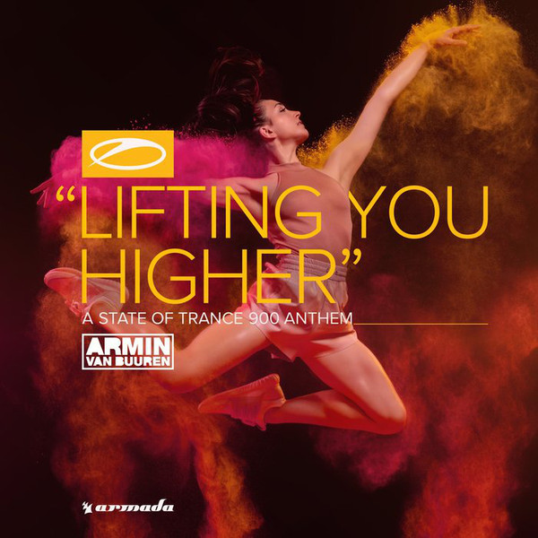 Armin Van Buuren - Lifting You Higher (Asot 900 Anthem) (2018)