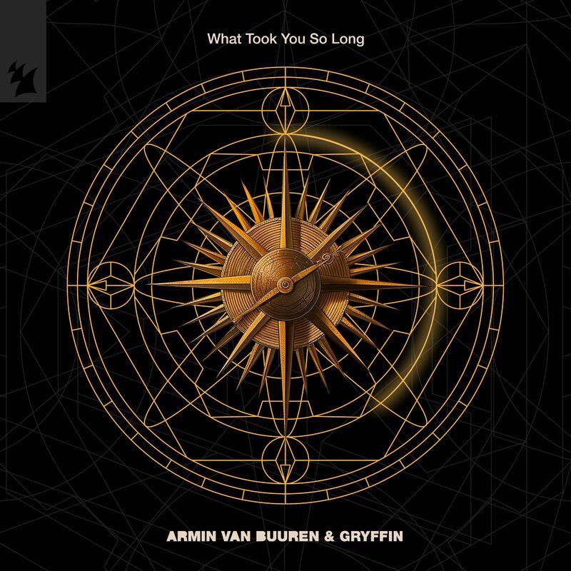 Armin Van Buuren & Gryffin - What Took You so Long (2024)