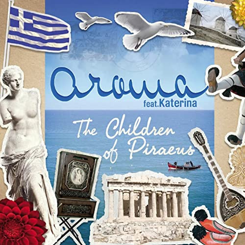 Aroma feat. Katerina - The Children of Piraeus (Original  Easy Cut) (2010)