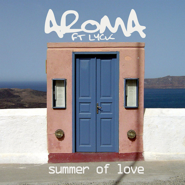 Aroma feat. Lyck - Summer of Love (Radio) (2011)