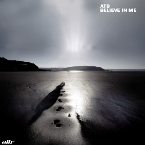 ATB - Believe in Me (Single Edit) (2005)