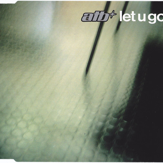 ATB - Let U Go (Airplay Mix) (2001)