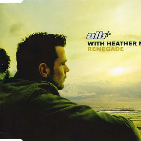 ATB feat. Heather Nova - Renegade (Airplay Mix) (2007)