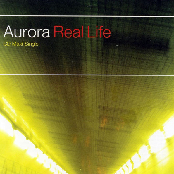 Aurora - Real Life (Radio Edit) (2005)