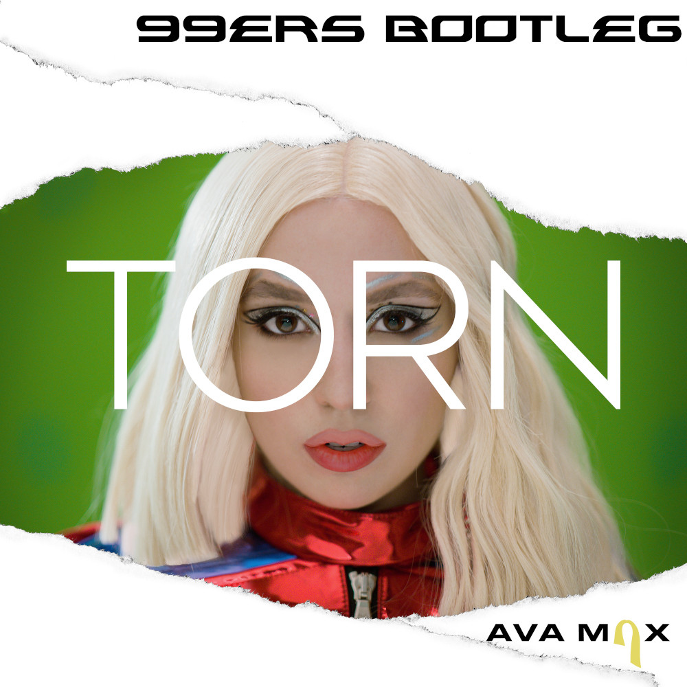 Ava Max - Torn (99ers Bootleg Edit) (2020)
