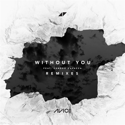 Avicii feat. Sandro Cavazza - Without You (2017)