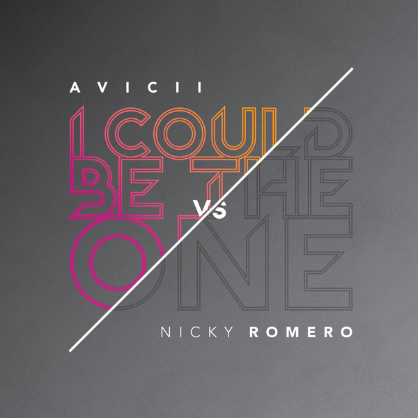 Avicii vs. Nicky Romero - I Could Be the One (Radio Edit) (2012)