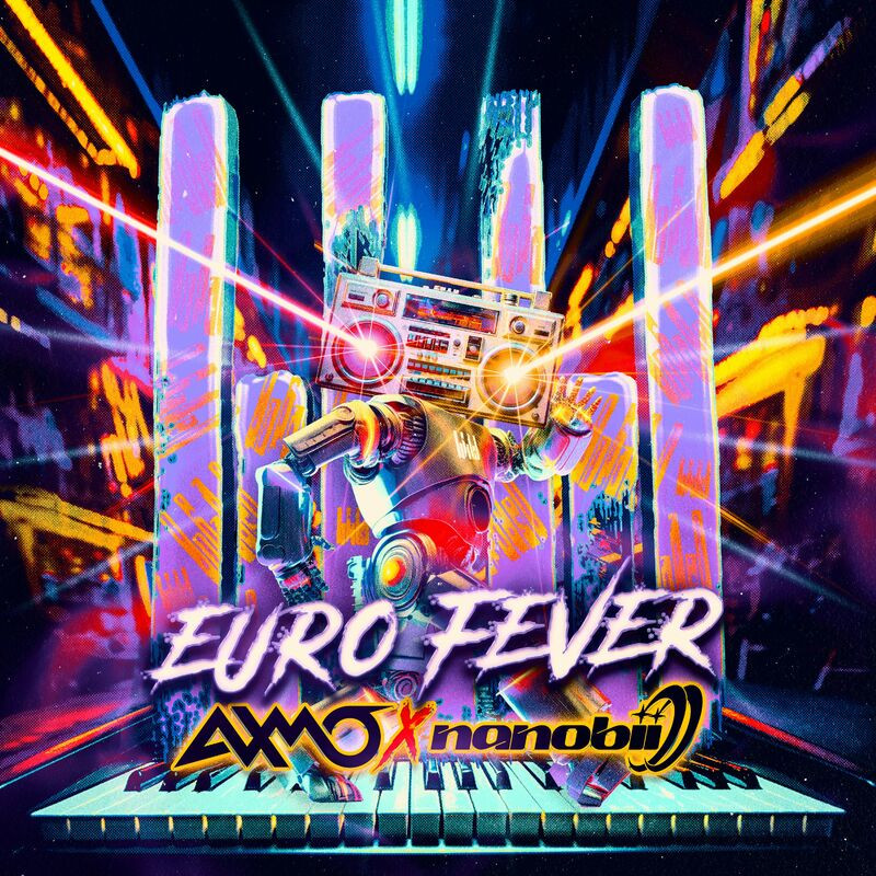 Axmo & Nanobii - Euro Fever (2023)