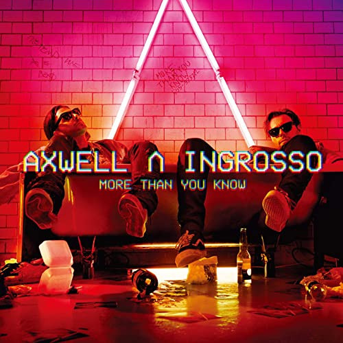Axwell Λ Ingrosso - More than You Know (2017)