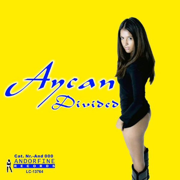 Aycan - Divided (Radio Edit) (2007)