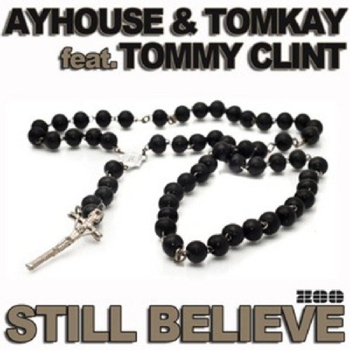 Ayhouse & Tomkay feat. Tommy Clint - Still Believe (Dan Winters Trance in the Air Radio Edit) (2010)