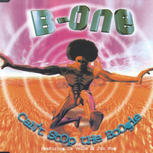 B-One Featuring La Velle & Jun Bug - Can't Stop the Boogie (Radio Edit) (1995)