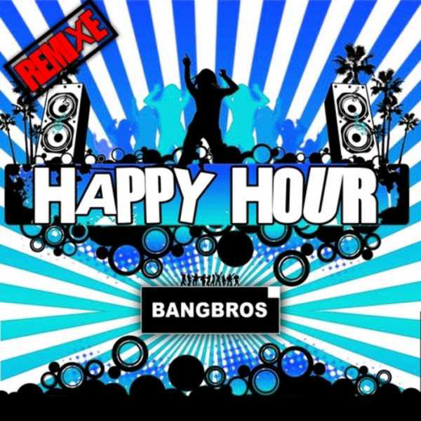 Bangbros - Happy Hour (O-Seven Remix Short Cut) (2008)