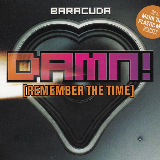 Baracuda - Damn! (Remember the Time) (Original Radio) (2002)