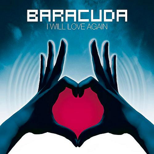 Baracuda - I Will Love Again (Radio Version) (2008)