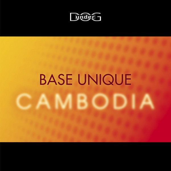 Base Unique - Cambodia (Radio Version) (2007)