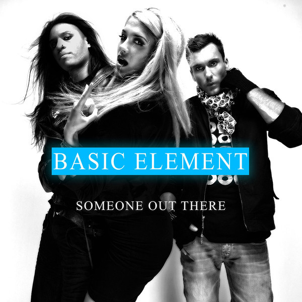 Basic Element feat. Taz - Someone Out There (Radio Version) (2014)