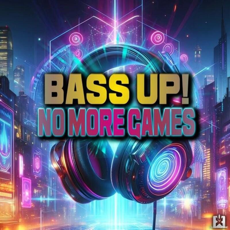 BASS UP! - No More Games (Bramd Remix Edit) (2025)