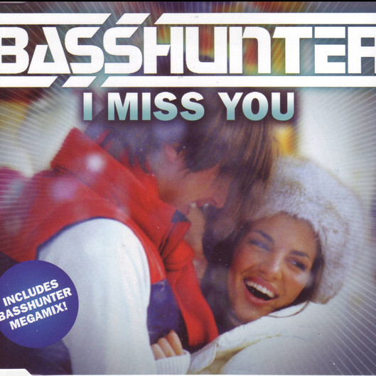 Basshunter - I Miss You (Radio Edit) (2008)