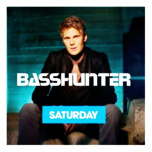 Basshunter - Saturday (Almighty Radio Edit) (2010)