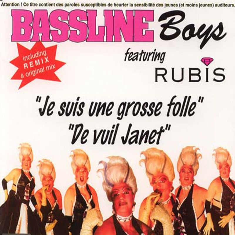 Bassline Boys Feat. Rubis - Je Suis Une Grosse Folle (Original 92) (1992)