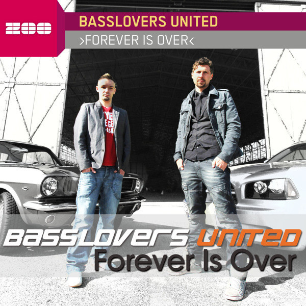 Basslovers United - Forever Is Over (Original Radio Edit) (2011)