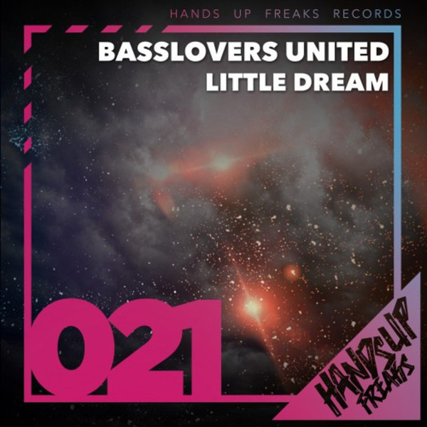 Basslovers United - Little Dream (2018)