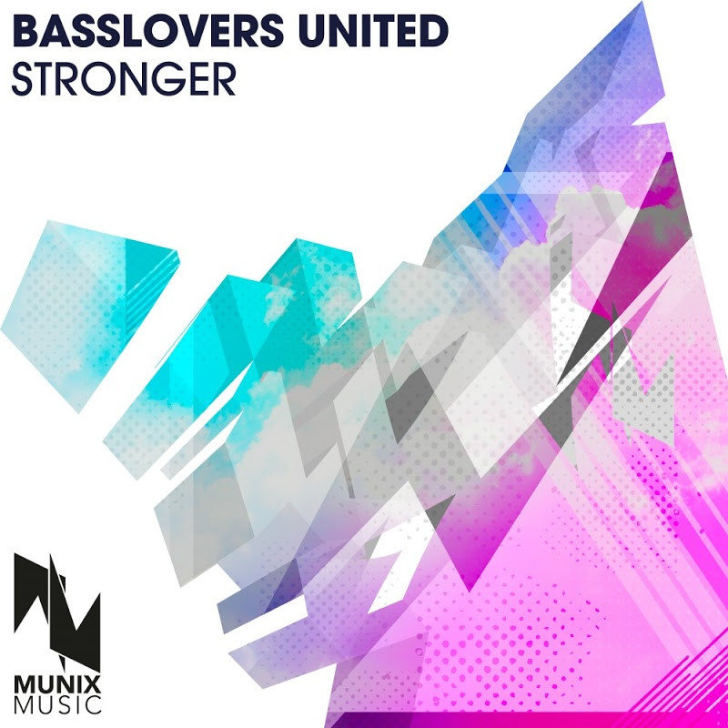 Basslovers United - Stronger (Stereo Faces Remix Edit) (2017)