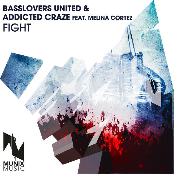 Basslovers United & Addicted Craze - Fight (Radio Edit) (2016)