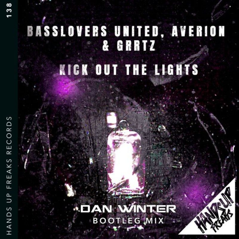 Basslovers United & Averion feat. Grrtz - Kick Out the Lights (Dan Winter Bootleg Mix) (2021)