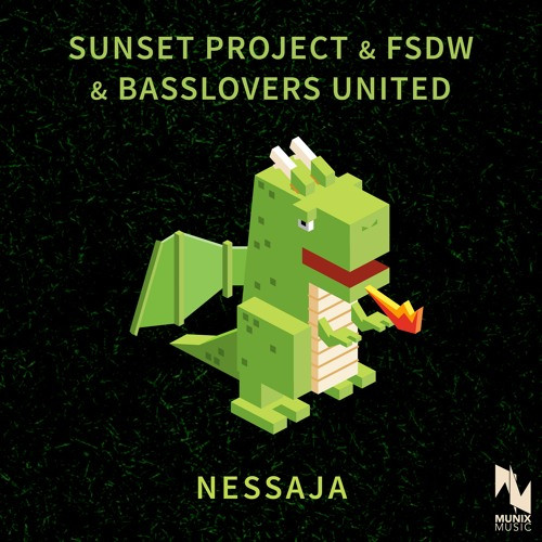 Basslovers United, Sunset Project & FSDW - Nessaja (2022)