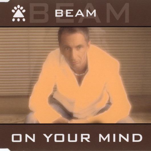 Beam - On Your Mind (Radio Mix) (2006)