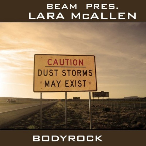 Beam Pres. Lara McAllen - Bodyrock (Handz Up! Radio Mix) (2007)
