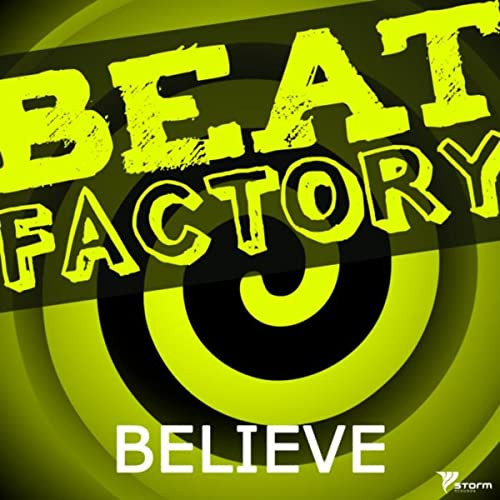 Beat Factory - Believe (Radio Mix) (2009)