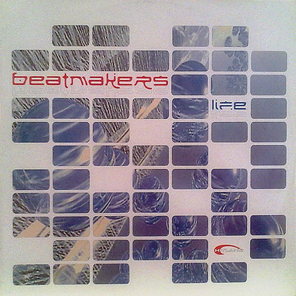 Beatmakers - Life (Ultra Mix) (2003)