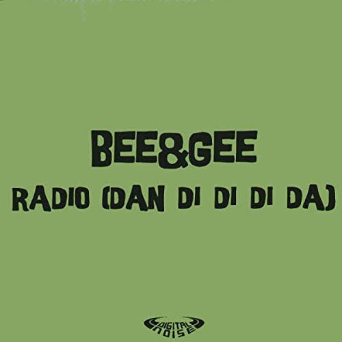 Bee and Gee - Radio (Dan Di Di Di Da) (2005)