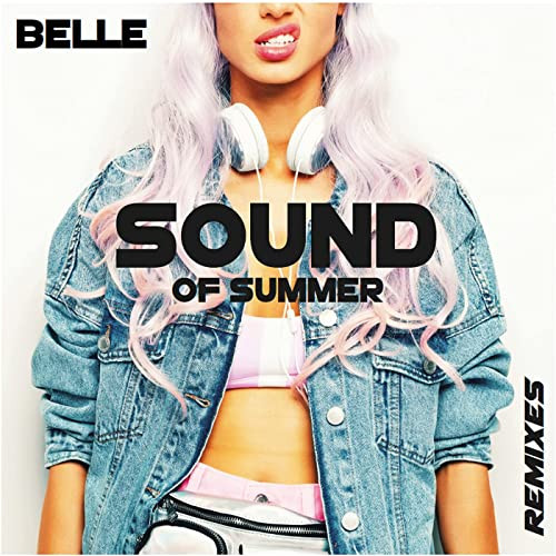 Belle - Sound of Summer (Radio Edit) (2010)