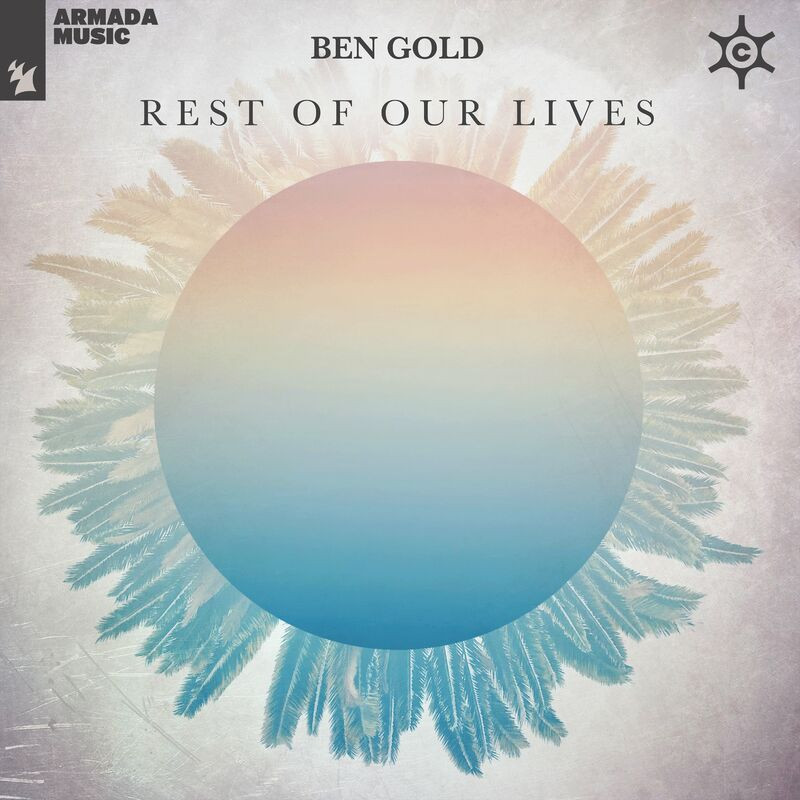 Ben Gold - Rest of Our Lives (2022)