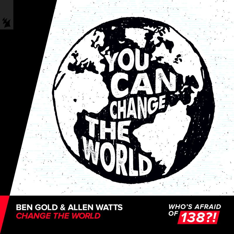 Ben Gold & Allen Watts - Change the World (2021)